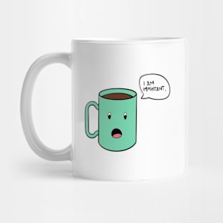 coffee is important Mug